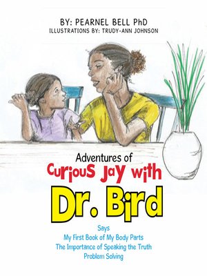 cover image of Adventures of Curious Jay with Dr. Bird